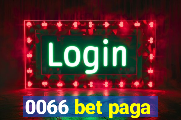0066 bet paga